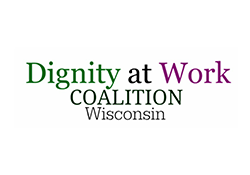 Dignity At Work Coalition Wisconsin