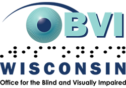 Office for the Blind & Visually Impaired - Wisconsin DHS