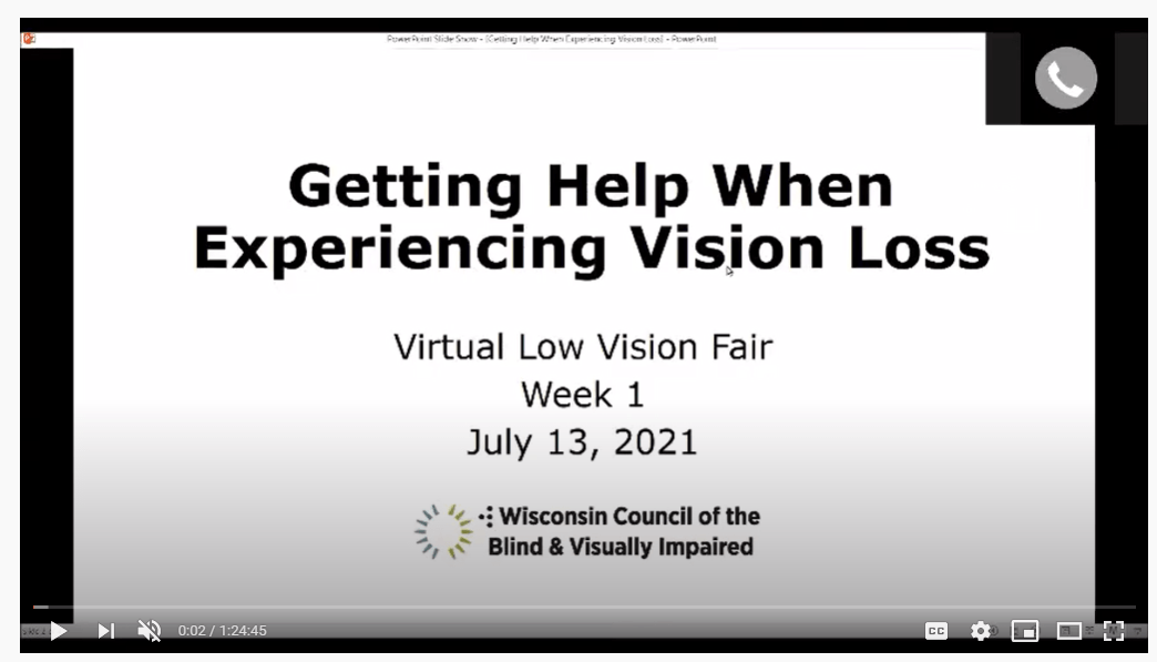 Screen shot of the title slide from the July 13 session of the 2021 Low Vision Fair, “Getting Help When Experiencing Vision Loss.”