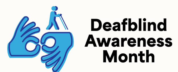 A sketch of someone with a cane near hands communicating in sign language along with the words DeafBlind Awareness Month.